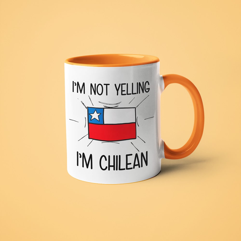 Chilean Loud And Proud Coffee Mug, I'm Not Yelling I'm Chilean Mug - KayoMugs