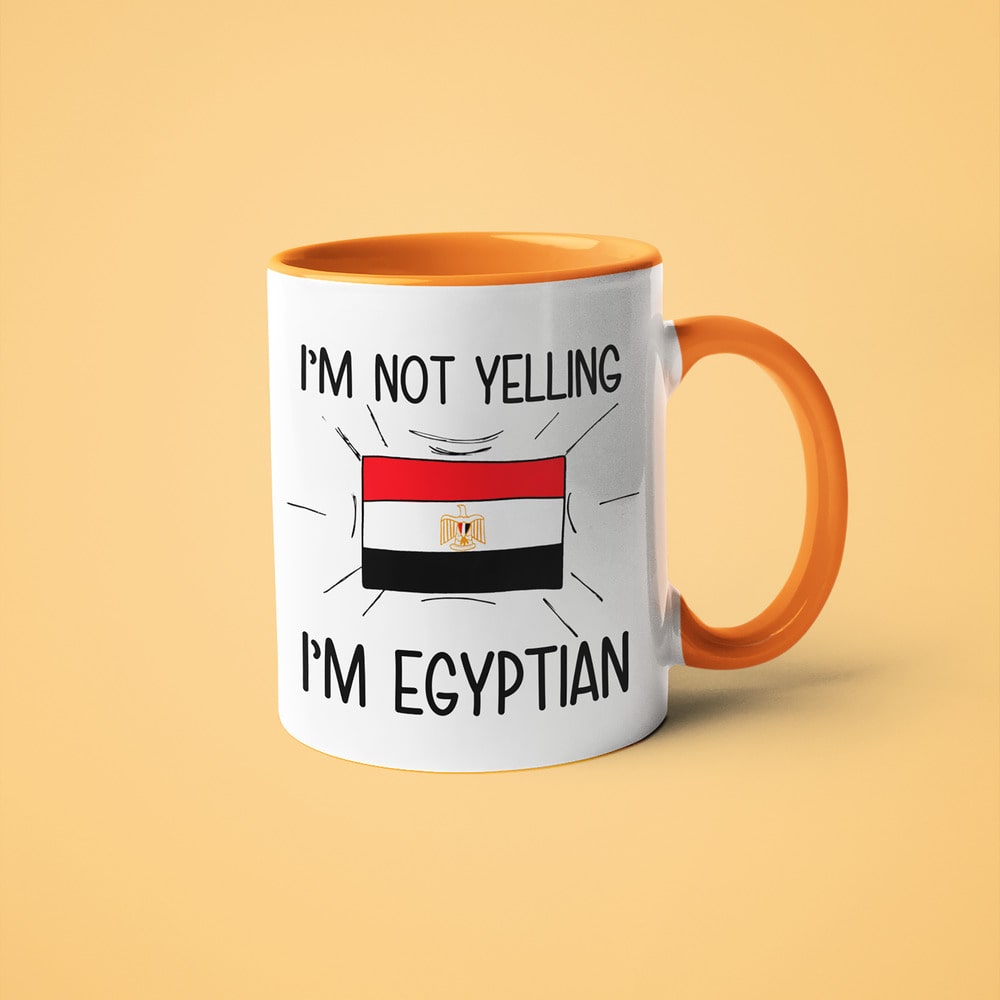 Egyptian Loud And Proud Coffee Mug, I'm Not Yelling I'm Egyptian Mug - KayoMugs