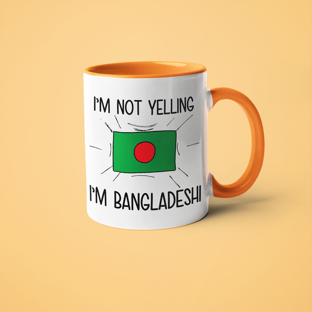 Bangladeshi Loud And Proud Coffee Mug, I'm Not Yelling I'm Bangladeshi Mug - KayoMugs