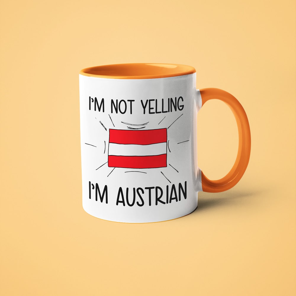 Austrian Loud And Proud Coffee Mug, I'm Not Yelling I'm Austrian Mug - KayoMugs