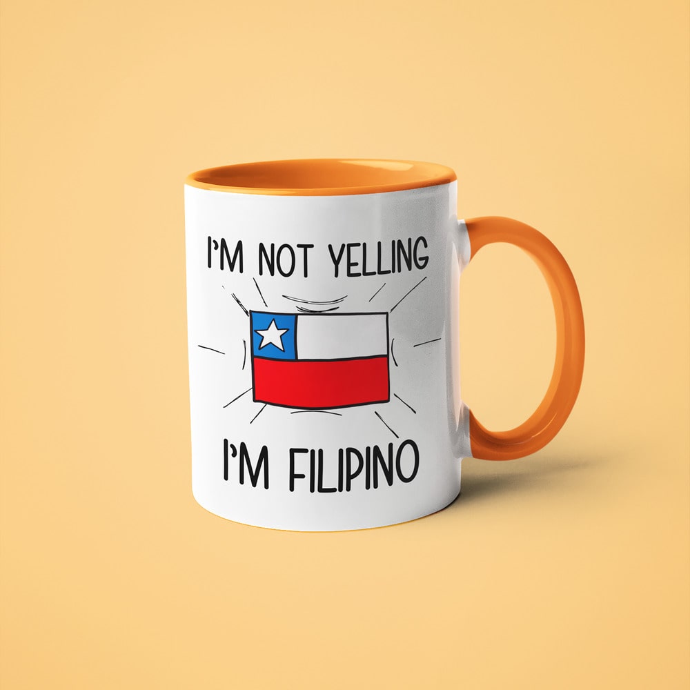 Filipino Loud And Proud Coffee Mug, I'm Not Yelling I'm Filipino Mug - KayoMugs