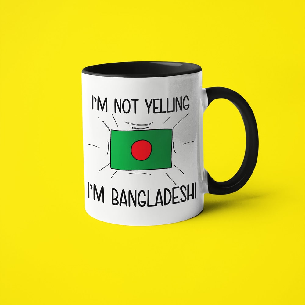 Bangladeshi Loud And Proud Coffee Mug, I'm Not Yelling I'm Bangladeshi Mug - KayoMugs