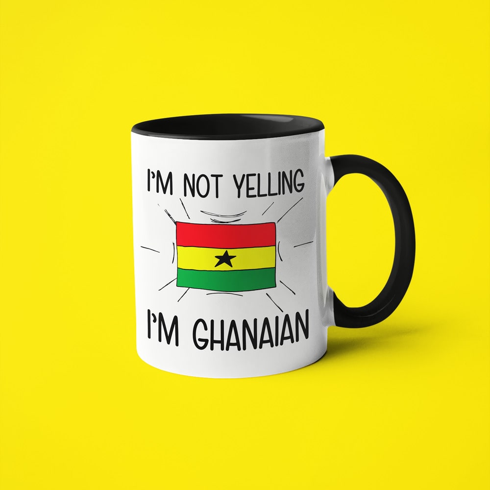 Ghanaian Loud And Proud Coffee Mug, I'm Not Yelling I'm Ghanaian Mug - KayoMugs