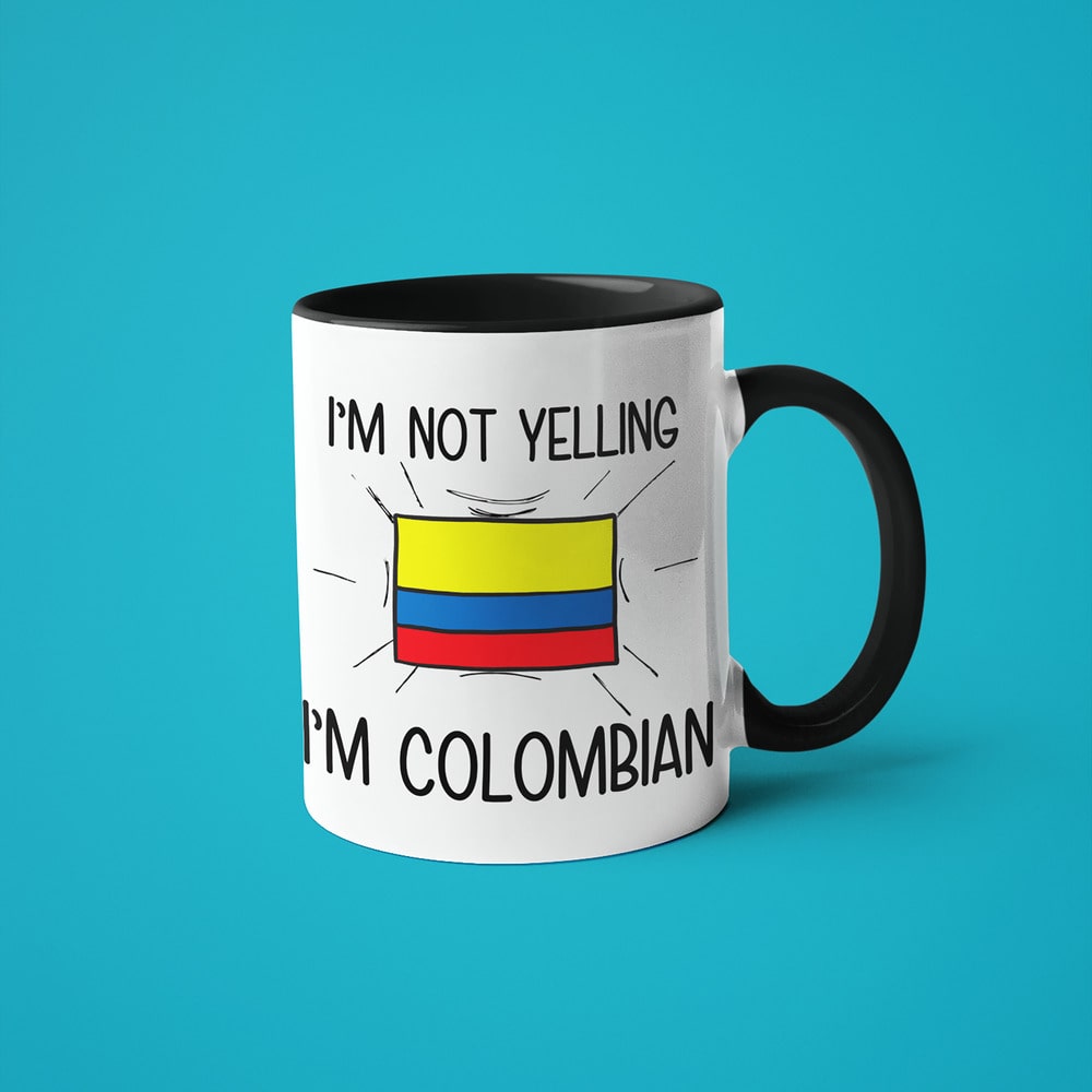 Colombian Loud And Proud Coffee Mug, I'm Not Yelling I'm Colombian Mug - KayoMugs