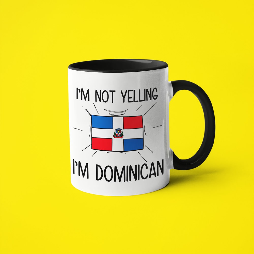 Dominican Loud And Proud Coffee Mug, I'm Not Yelling I'm Dominican Mug - KayoMugs