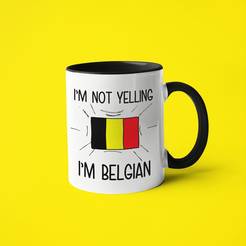 Belgian Loud And Proud Coffee Mug, I'm Not Yelling I'm Belgian Mug - KayoMugs