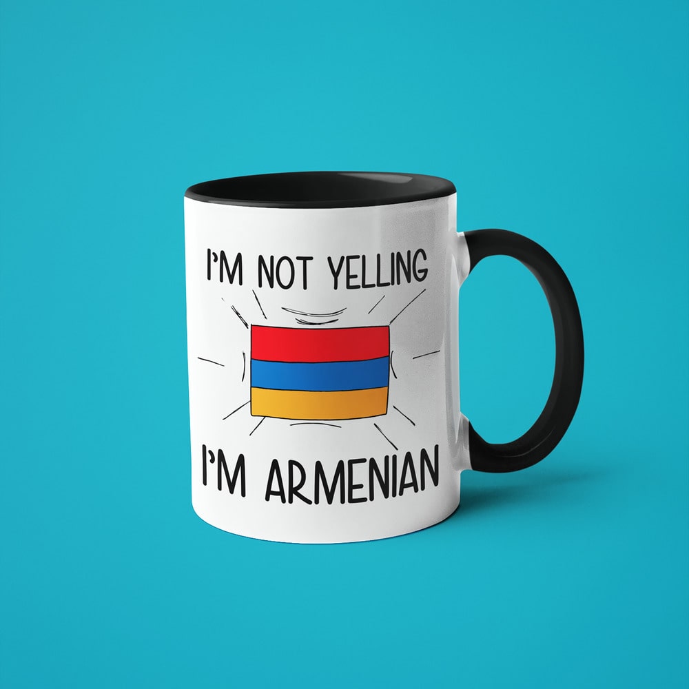 Armenian Loud And Proud Coffee Mug, I'm Not Yelling I'm Armenian Mug - KayoMugs