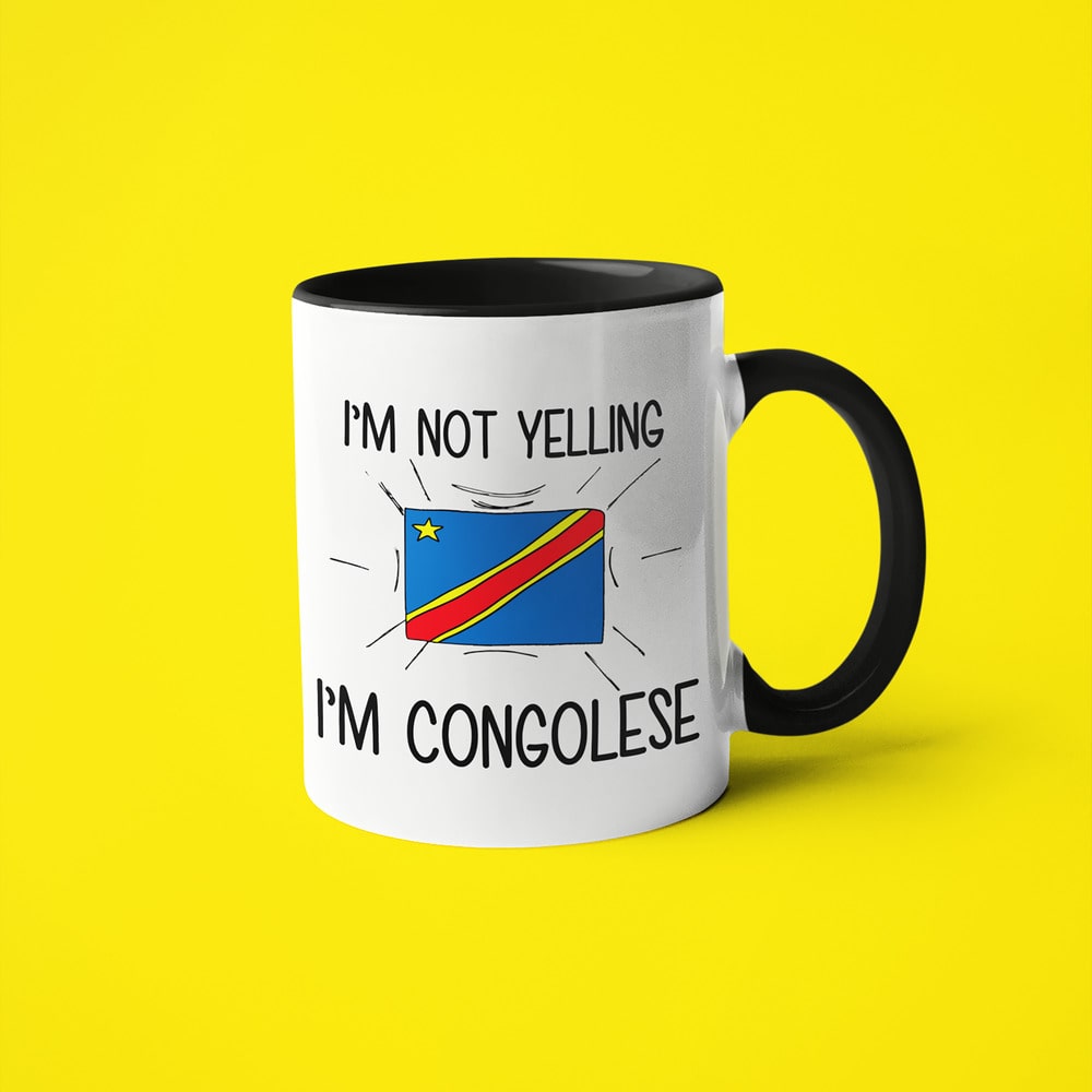 Congolese Loud And Proud Coffee Mug, I'm Not Yelling I'm Congolese Mug - KayoMugs