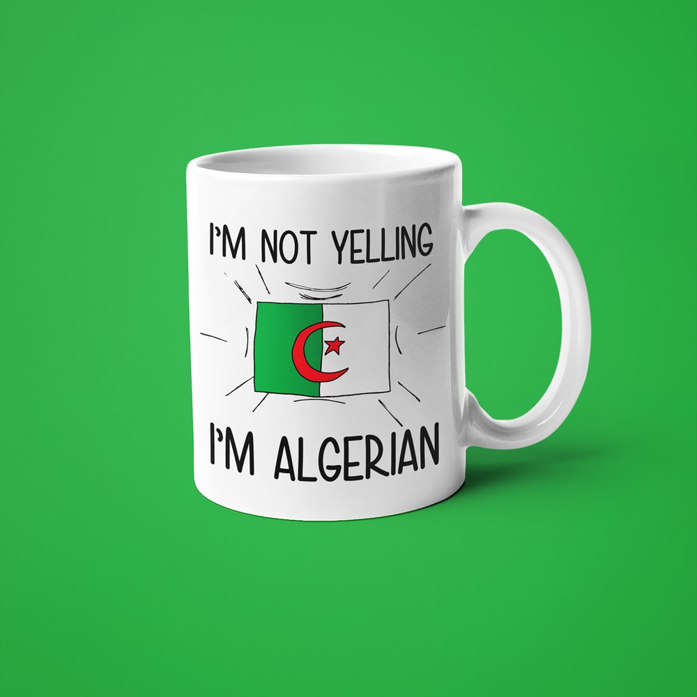 Algerian Loud And Proud Coffee Mug, I'm Not Yelling I'm Algerian Mug - KayoMugs