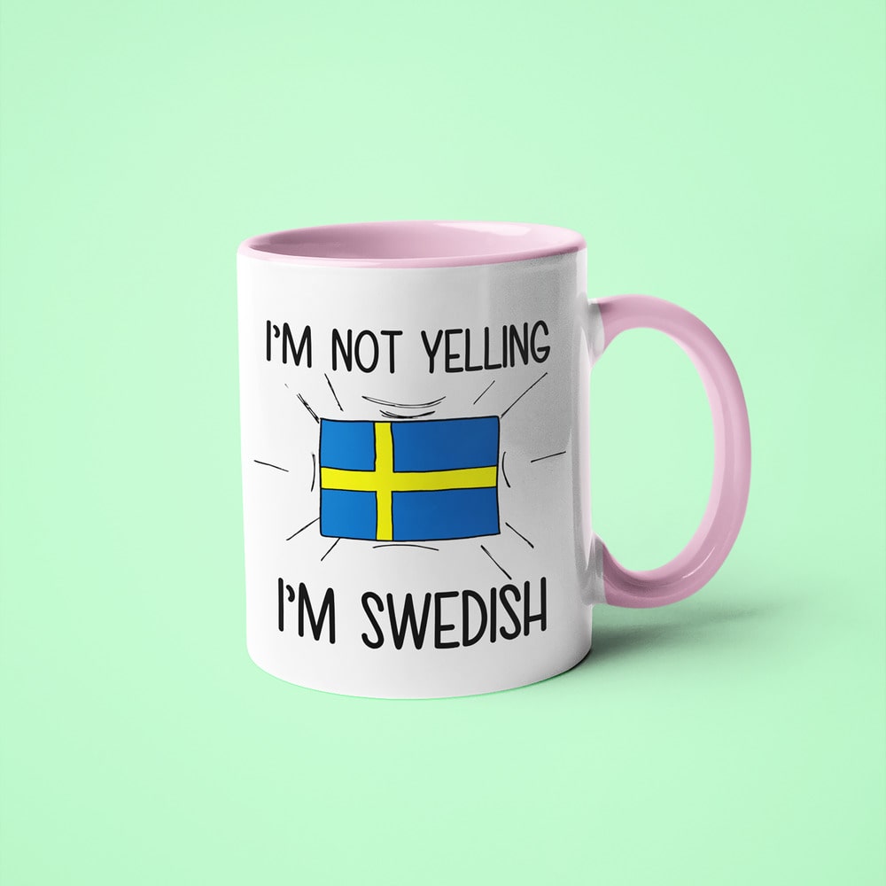 Swedish Loud And Proud Coffee Mug, I'm Not Yelling I'm Swedish Mug - KayoMugs