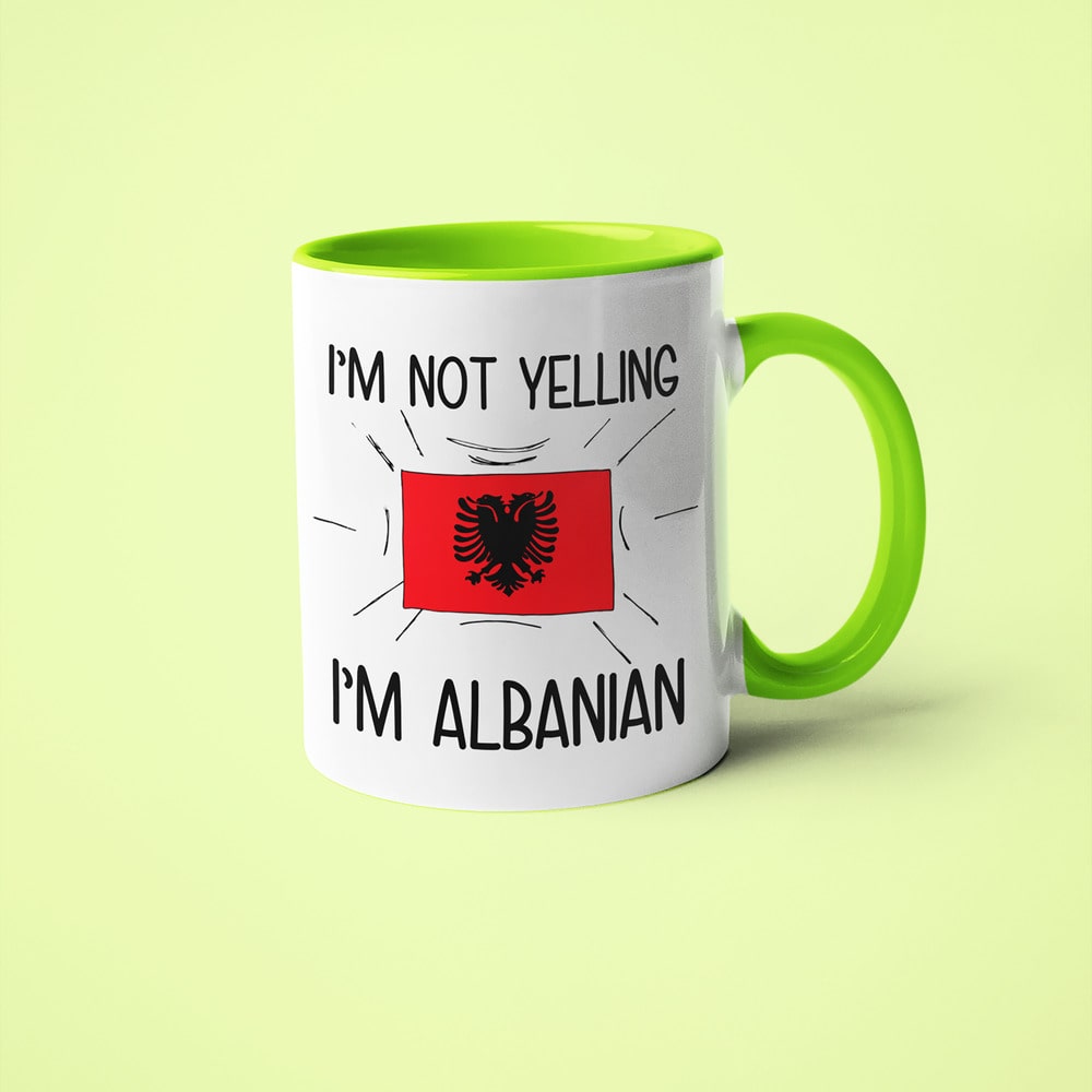 Albanian Loud And Proud Coffee Mug, I'm Not Yelling I'm Albanian Mug - KayoMugs