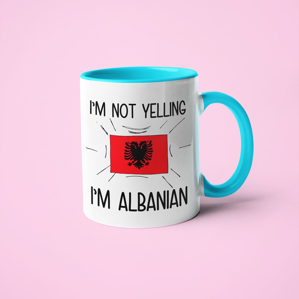 Albanian Loud And Proud Coffee Mug, I'm Not Yelling I'm Albanian Mug - KayoMugs